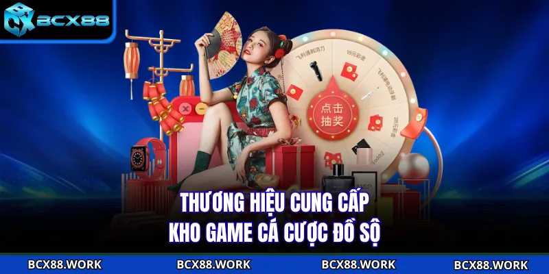 Thương hiệu cung cấp kho game cá cược đồ sộ